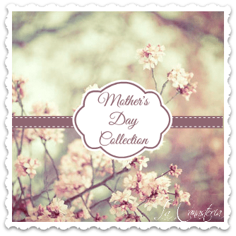 Mother'sDayCollection_LaCanasteriaAd